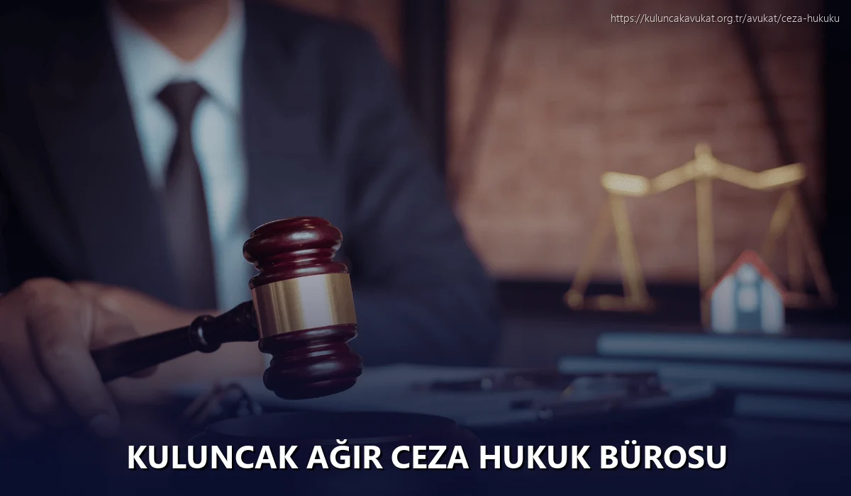 Kuluncak Ağır Ceza Hukuk Bürosu