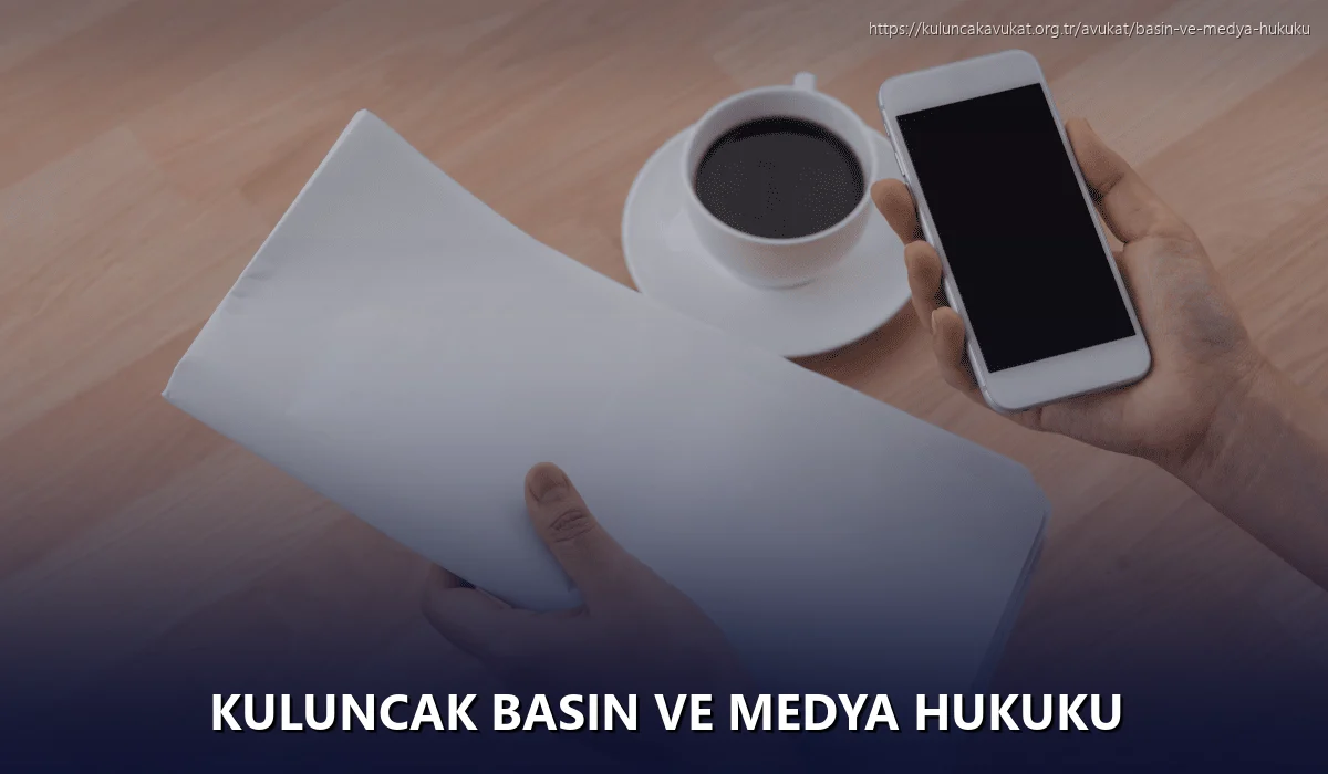 Kuluncak Basın ve Medya Hukuku
