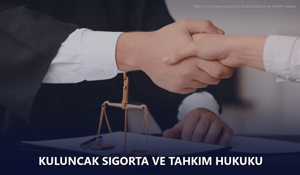 Kuluncak Sigorta ve Tahkim Hukuku