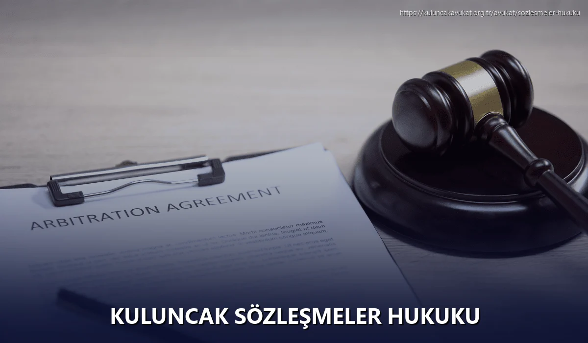 Kuluncak Sözleşmeler Hukuku