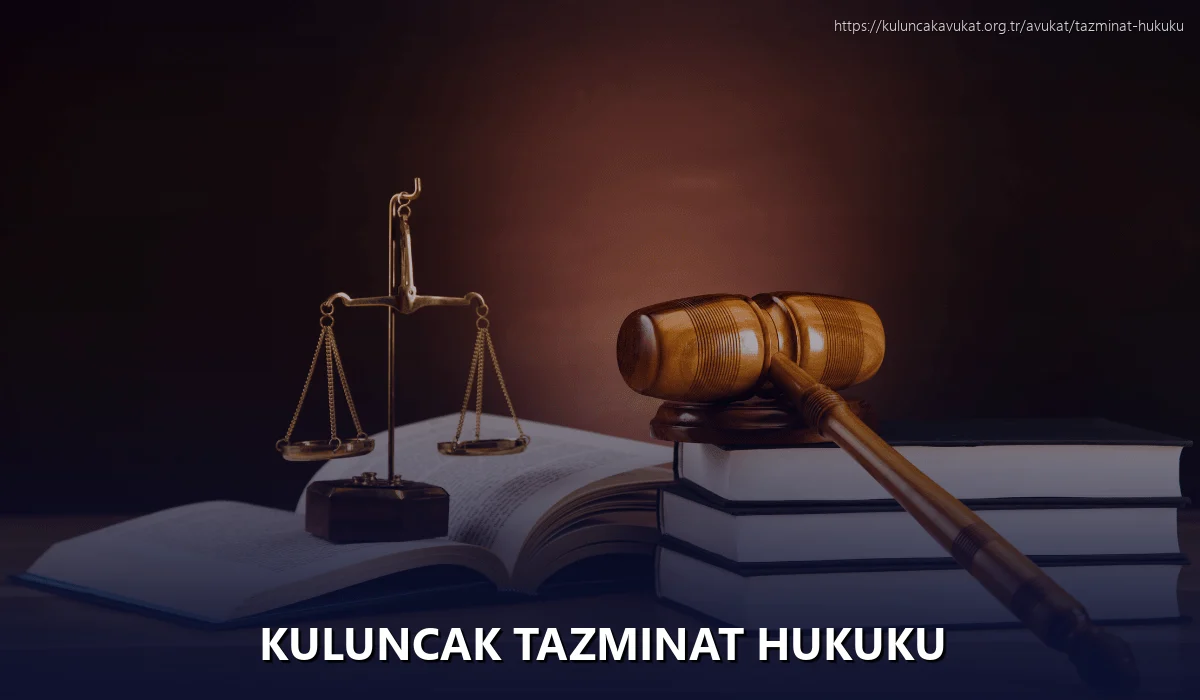 Kuluncak Tazminat Hukuku