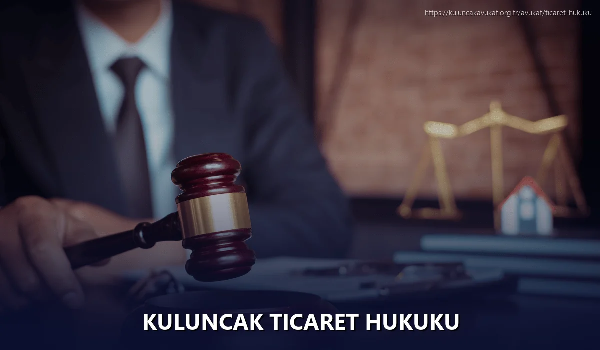 Kuluncak Ticaret Hukuku